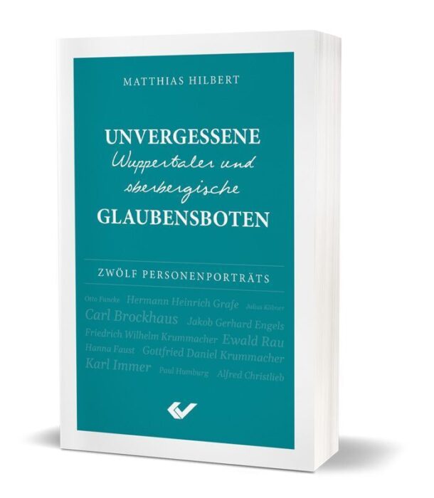 Cover - Unvergessene Wuppertaler und oberbergische Glaubensboten