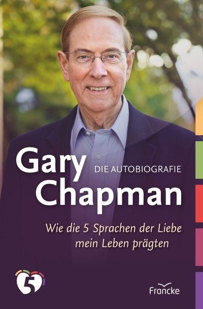 Cover - Gary Chapman. Die Autobiografie